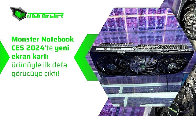 monster-notebook-ces-2024te-yeni-ekran-karti-urunuyle-ilk-defa-gorucuye-cikti.jpg